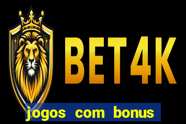 jogos com bonus sem deposito